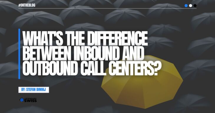 What's the difference between inbound and outbound call centers