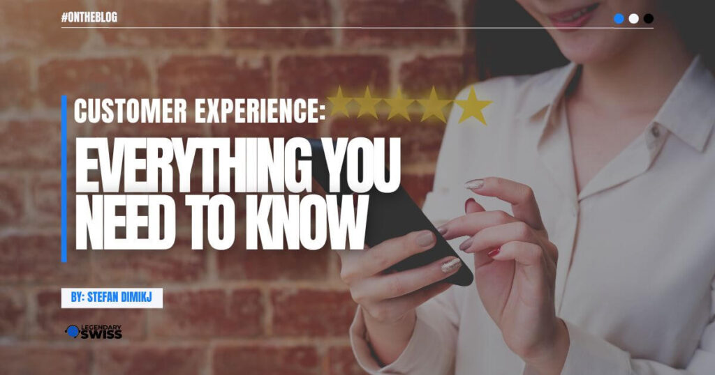 Customer Experience Need To Know