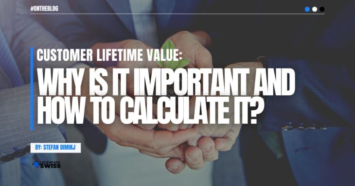 Customer lifetime Value Why Is it Important and How To Calculate It