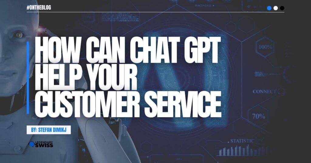 How Can Chat GPT Help Your Customer Service